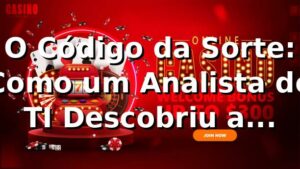 O Código da Sorte: Como um Analista de TI Descobriu a Plataforma no alano666 💻